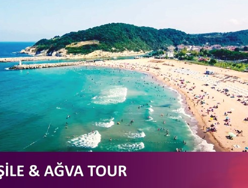 Şile & Ağva Tour