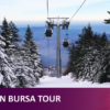 Green Bursa Tour